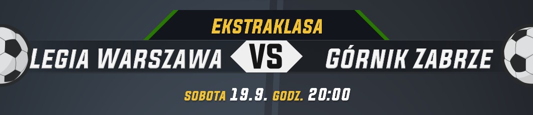 Legia vs. Górnik