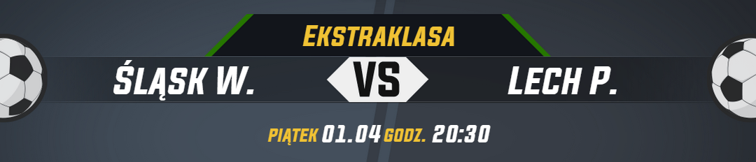 Ekstraklasa_Śląsk W. vs Lech P._naglowek_newsa (1)