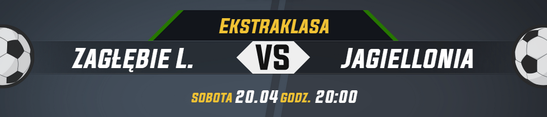 Ekstraklasa_Zagłębie L. vs Jagiellonia_naglowek_newsa (1)